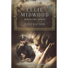 Liberation: A French Resistance Novel