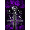 The Blade in the Ashes