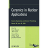 Ceramics in Nuclear Applications, Volume 30, Issue 10