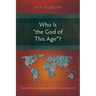 Who Is "the God of This Age"?: Paul and the Sovereignty of God in 2 Corinthians 4:4