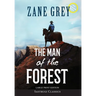 The Man of the Forest (Annotated, Large Print)