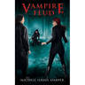 Vampire Feud: Book Two of the Candace Marshall Chronicles