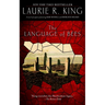 The Language of Bees: A Novel of Suspense Featuring Mary Russell and Sherlock Holmes