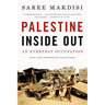 Palestine Inside Out: An Everyday Occupation