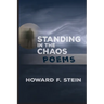 Standing in the Chaos: Poems