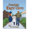 Grandpa's Magic Glove