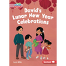 David's Lunar New Year Celebrations