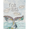 Fish Tales