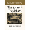 Daily Life During the Spanish Inquisition