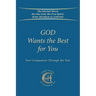 God Wants the Best for You: Your Companion Through the Year