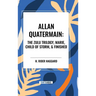 Allan Quatermain: The Zulu Trilogy, Marie, Child of Storm, & Finished