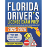 Florida Driver's License Exam Prep: Ace Your DMV Exam with 450 Q&A and Detailed Explanations Discover Full Practice Tests & Master Road Signs, Traffic