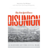 New York Times Disunion: A History of the Civil War