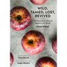 Wild, Tamed, Lost, Revived: The Surprising Story of Apples in the South