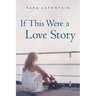 If This Were a Love Story