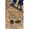 The Dusty Road to Homicide