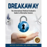 Breakaway: The International Medical Graduate's Guide to Alternative Careers: The International Medical Graduate's Guide to Alternative Careers