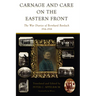 Carnage and Care on the Eastern Front: The War Diaries of Bernhard Bardach, 1914-1918