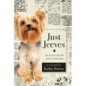 Just Jeeves: Life lessons from the end of a short leash