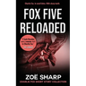 Fox Five Reloaded: Charlie Fox Short Story Collection