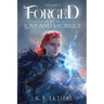 Forged by Love and Sacrifice Volume One