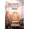 Ten Steps on Freedom Road: Why the Commandments Are Good News