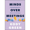 Minds Over Meetings: A Personal Perspective on Wellness in the Workplace