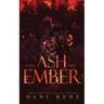 Among Ash and Ember: A New Adult Standalone