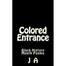 Colored Entrance: Black History Month Poems