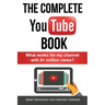 The Complete YouTube Book: What Works for My Channel with 8+ Million Views?