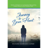 Journey to Your Heart: Seeds of Wisdom to Companion Recovering Addicts Back to the Christian Faith