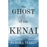 The Ghost of the Kenai