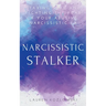 Narcissistic Stalker