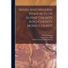 Mines And Mineral Resources Of Alpine County, Inyo County, Mono County