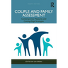 Couple and Family Assessment: Contemporary Measures and Cutting-Edge Strategies