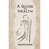 A Guide to Health
