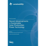 Recent Advancements in Sustainable Solar Photovoltaic Power Technology