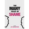 The Many Faces of Shame