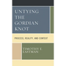 Untying the Gordian Knot: Process, Reality, and Context