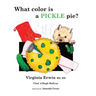 What color is a PICKLE pie?