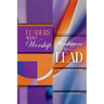Leaders Who Worship, Worshippers Who Lead: A Beginner's Guide