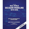 Real-World Decision Modeling with DMN: Effective Communication of Decision-Making