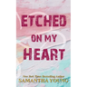 Etched On My Heart