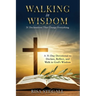 Walking in Wisdom: 31 Declarations That Change Everything