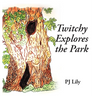 Twitchy Explores the Park