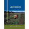 Food and Agriculture in Papua New Guinea