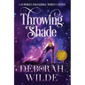 Throwing Shade: A Humorous Paranormal Women's Fiction (Large Print)