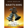 Mary's Song: A Sequel to Charles Dickens' A Christmas Carol