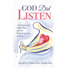 God Did Listen: A Testimony of Faith, Hope, and the Redeeming Love of Jesus