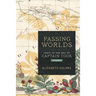 Passing Worlds: Tahiti in the Era of Captain Cook